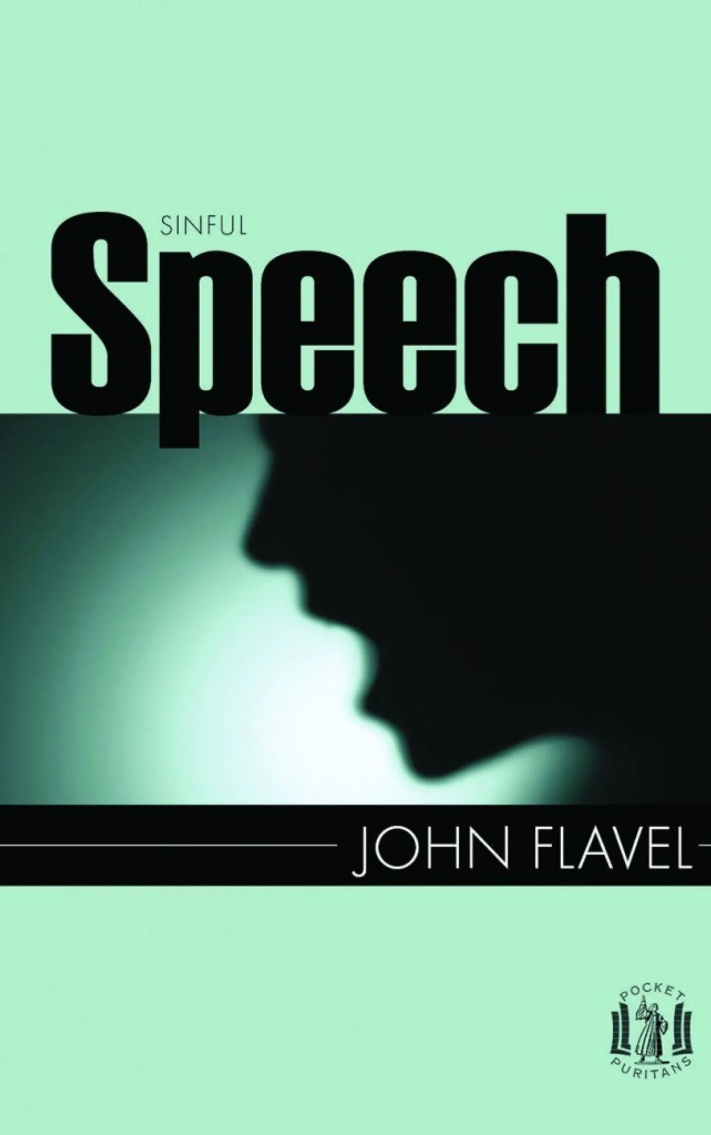 Sinful Speech by John Flavel