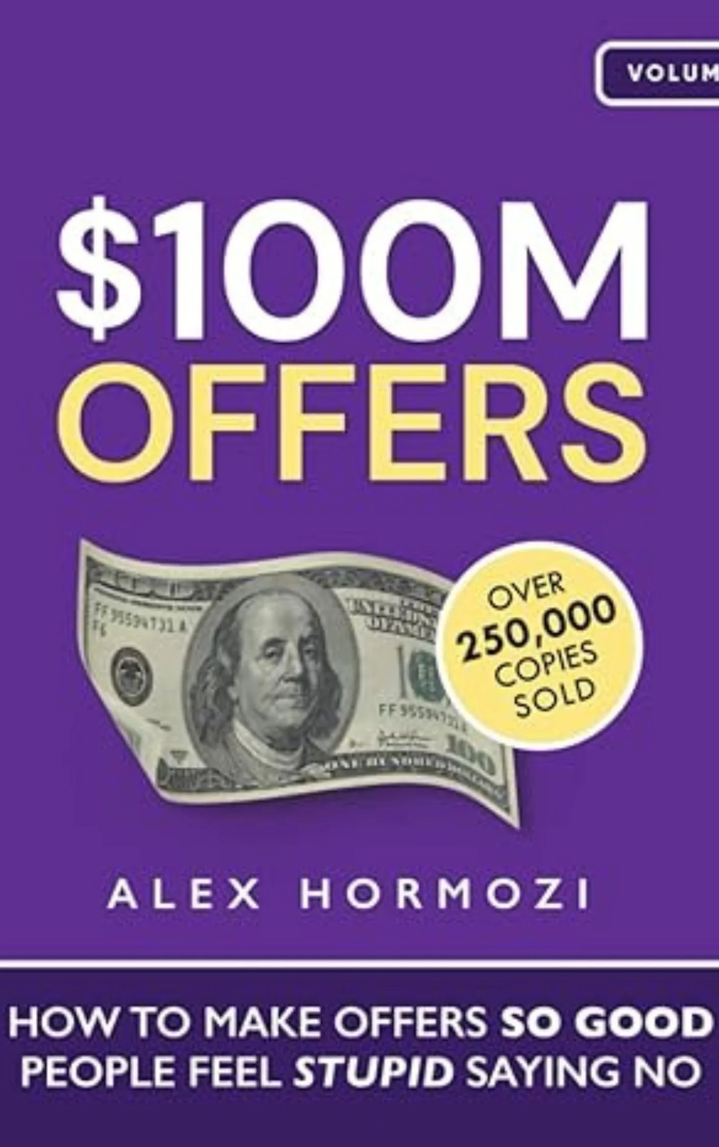 100 Million Dollar Offers by Alex Hormuz 