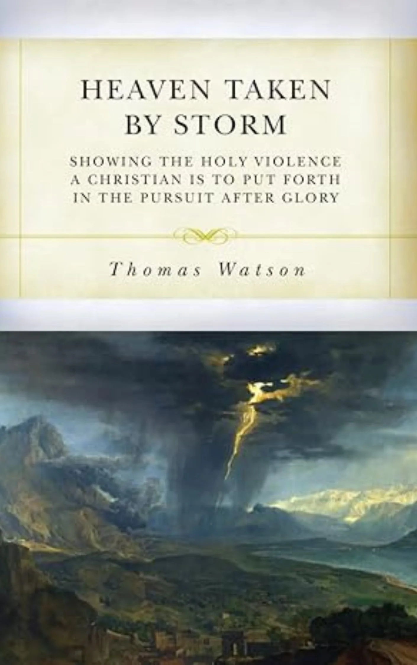 Heaven Taken by Storm by Thomas Watson