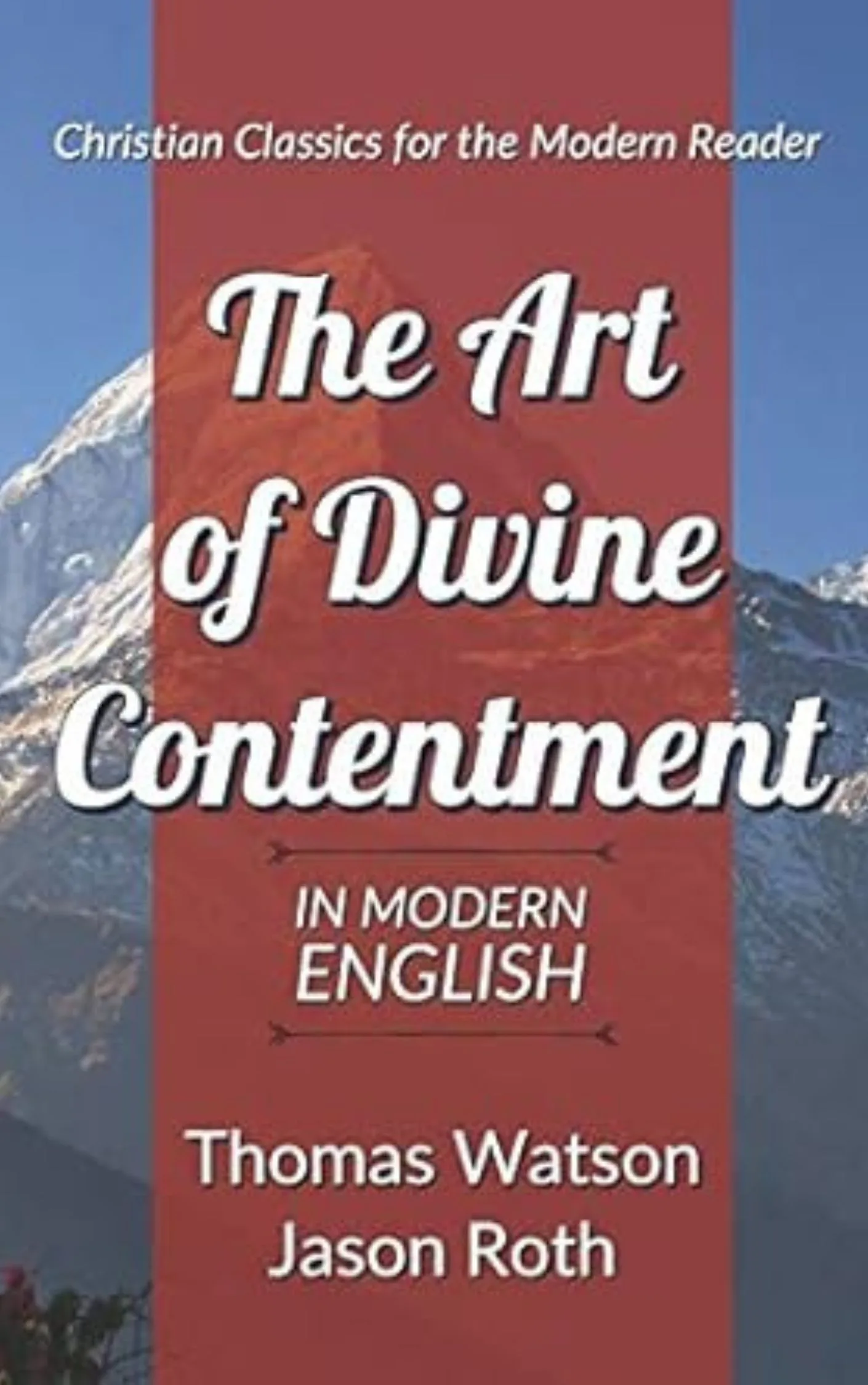 The Art of Divine Contentment by Thomas Watson