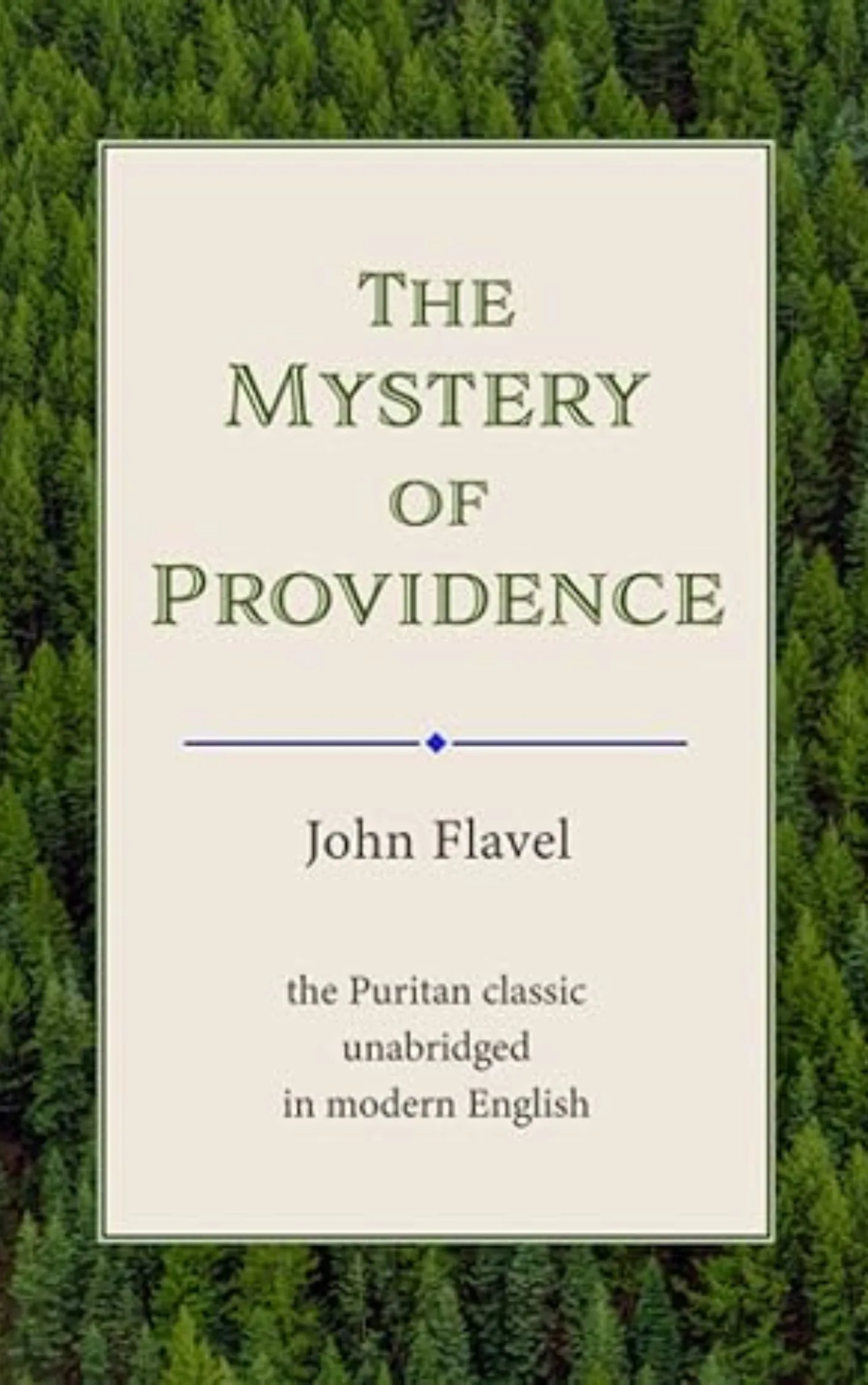 The Mystery of Providence by John Flavel