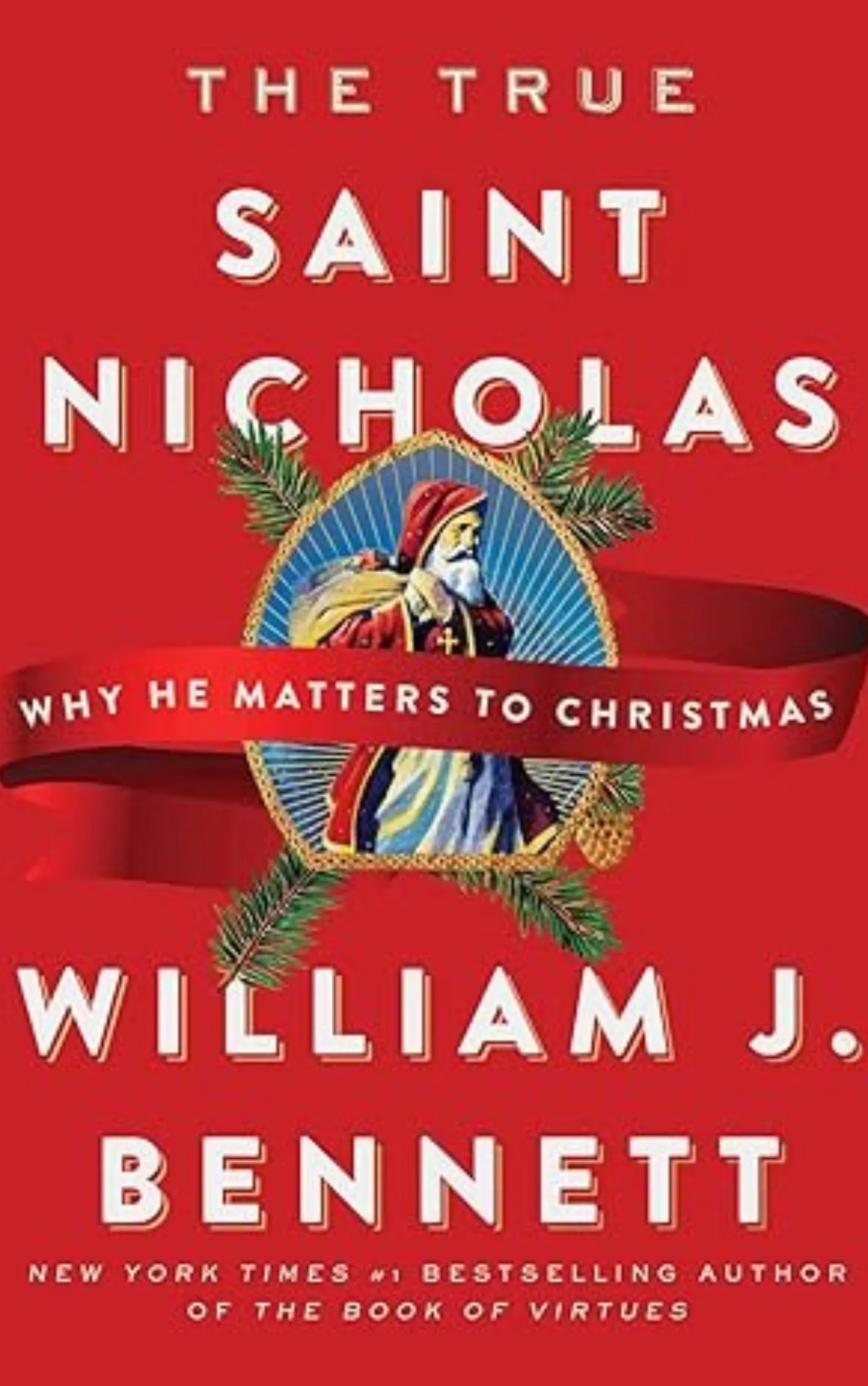 The True Saint Nicholas by William Bennett
