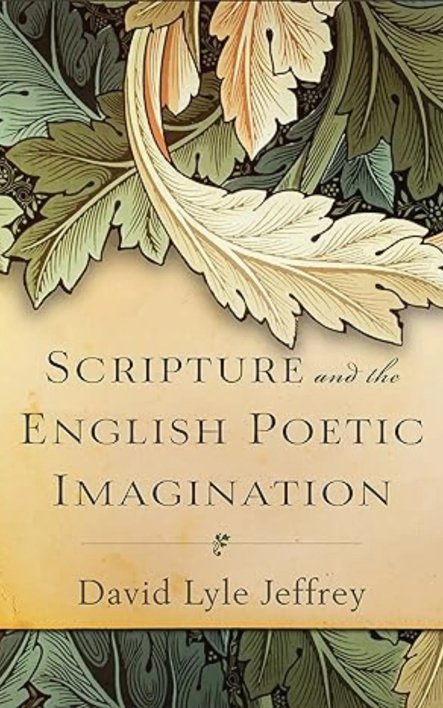 Scripture and the English Poetic Imagination by David Jeffrey